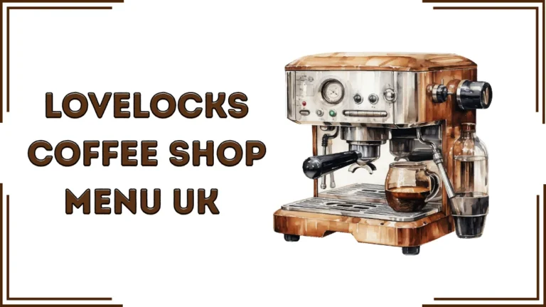 Lovelocks Coffee Shop Menu UK (2026)