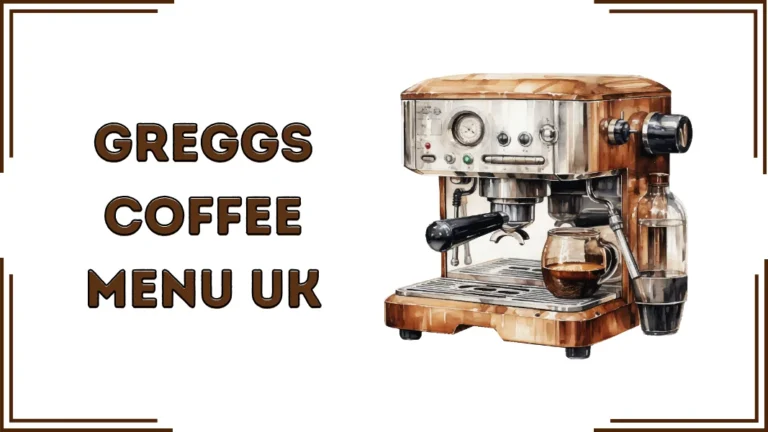 Greggs Coffee Menu UK